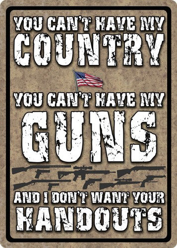 Rivers Edge Sign 12"x17" "you Can't Have MY Country"